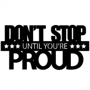 Διακοσμητικό Τοίχου Don't Stop Until You're Proud 891TNL3381 60x30cm Black Wallity